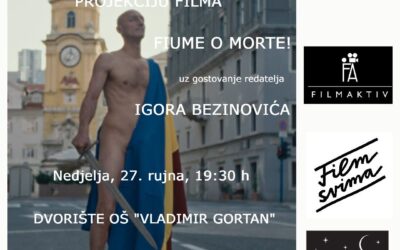 Najavljujemo: Filmska večer u dvorištu OŠ Vladimir Gortan s inkluzivnom projekcijom “Fiume o morte!”